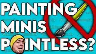 Value Of Painting Miniatures - Warhammer A Waste?