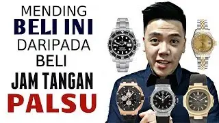 MENDING BELI INI DARIPADA BELI JAM PALSU ! | Serba Serbi Jam Tangan Homage