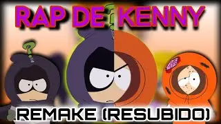 Rap de Kenny (Mysterion) REMAKE (Resubido) de PlayerVASH
