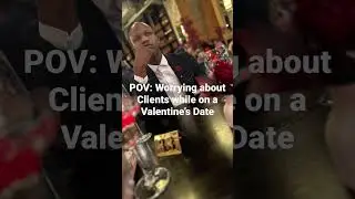 POV: Worrying about clients while on a Valentine&rsquo;s Date🙇🏽