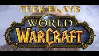 Teek Plays WoW 21 - John J. Keeshan!