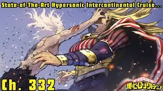 🚨 Spoiler Warning 🚨 MHA: Ch. 332 - 