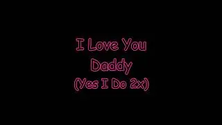 RICARDO & FRIENDS - I LOVE YOU DADDY (LYRICS)