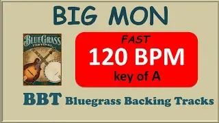 Big Mon 120 BPM bluegrass backing track