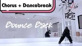 @StrayKids 스트레이키즈 'Bounce Back&rsquo; Chorus & Dancebreak Dance Tutorial (Slow & Mirror)