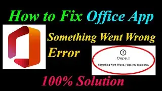 How to Fix Microsoft Office  Oops - Something Went Wrong Error in Android  - Please Try Again Later
