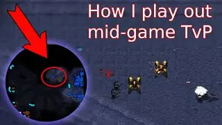 How I play out mid-game TvP