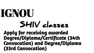 IGNOU 33rd and 34th convocation