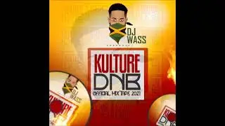 Dancehall Mix 2021 Kulture DNB Dancehall Mixtape 2021 Mix By Dj Wass
