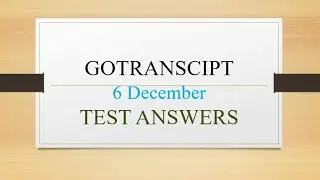 GoTranscript MCQs Test Answers 6 December