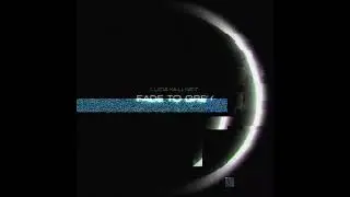 Luca Kallweit - Fade To Grey