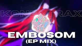 Konextrax - Embosom (EP Mix) [Opalescent Sounds]
