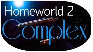 Against Hard AI - Homeworld 2 Complex 9.1 Ep 02