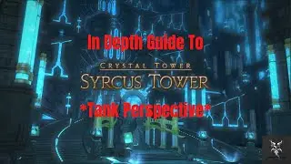 Final Fantasy 14 Syrcus Tower Alliance Raid In Depth Dungeon Walkthrough