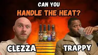 Can You Handle The Heat? with Trappy