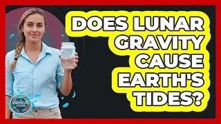 Does Lunar Gravity Cause Earth's Tides?