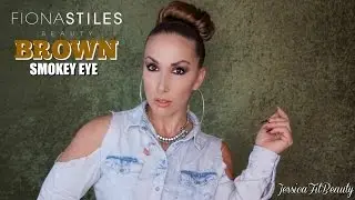 EASY BROWN SMOKEY EYE | Fiona Stiles| JessicaFitBeauty