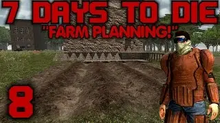 7 Days to Die Alpha 10 Gameplay / Let's Play (S-10) -E08- 