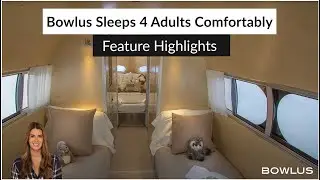 Feature Highlight: Bowlus Sleep Four Adults Comfortably