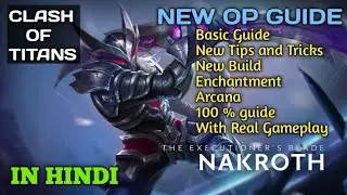 Nakroth Guide in Hindi,ClashofTitans India,New Tips and Tricks, Build,Arcana#clashoftitans #nakroth