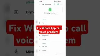 Fix Whatsapp Call Voice Problem|whatsapp call problem|#short #whatsapp