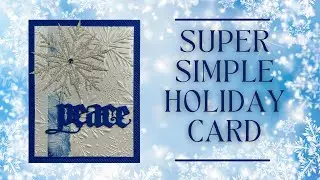 Super Simple Holiday Card: No Stamping Necessary! | Tim Holtz Vault Winter Wishes & Holiday Classic