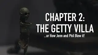 CHAPTER 2: ThE GETTY VILLA or How Jenn and Phil Blew it!