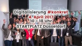 R&uuml;ckblick auf die Digitalisierung #konkret am 04.04.2017