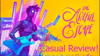 The Artful Escape: Casual Review!