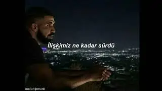 Drake  - Too Good ft. Rihanna (Türkçe Çeviri)
