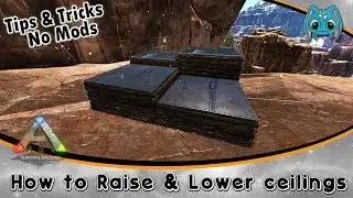 ARK Building Tips & Tricks No Mods :: How to Raise & Lower Ceilings!!