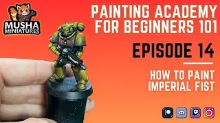 Quickly Paint Imperial Fists: Yellow Palette Guide | Musha's Painting Academy #14