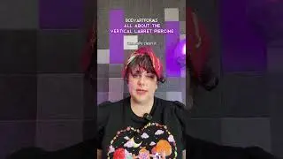 Объяснение вертикального пирсинга лабрета.