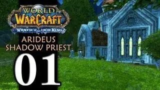 [Wotlk] Arideus: Shadow Priest | epizoda 01 | Zrozen&iacute; Legendy! (twinstar.cz)