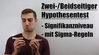 Zweiseitiger Beidseitiger Hypothesentest mit Signifikanzniveau und Sigmaregeln | Fit im Mathe-Abi