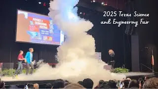 2025 Texas Science and Engineering Fair Vlog