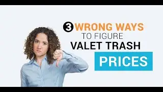 3 Wrong Ways to Figure Valet Trash Prices