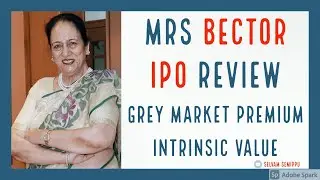 Mrs Bector Food IPO Review in Tamil || Grey Market Premium || Intrinsic Value