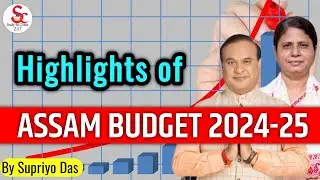 Assam budget 2024-25 |  Assam Assembly| কি কি নতুন আছে @StudytoCrack247
