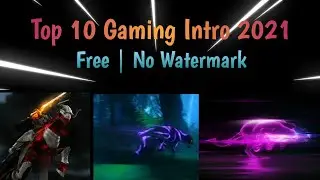 Top 10 Best Gaming Intro For Youtube channel | No Watermark intro | Free |