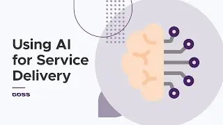 Using AI for Service Delivery