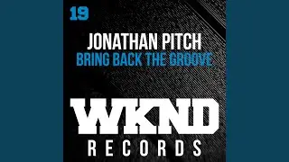 Bring Back the Groove