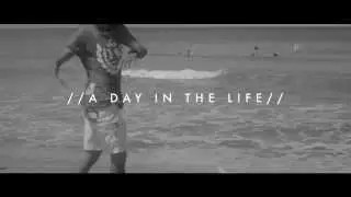A Day in the Life: 