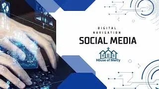 HOM Digital Navigator Training | Social Media and Security