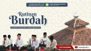 🔴[LIVE] RUTINAN PEMBACAAN BURDAH PONPES GASEK  || 20/01/2025