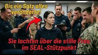 Sie lachten &uuml;ber die stille Frau im SEAL-St&uuml;tzpunkt &ndash; bis ein Satz alles ver&auml;nderte!