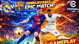 EL CL&Aacute;SICO IN eFOOTBALL 2026 😱 | REAL MADRID vs BARCELONA (INSANE MATCH!)