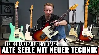 Fender Ultra Luxe Vintage – Verbindet Vergangenheit & Zukunft