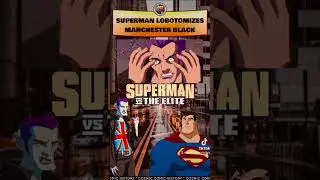 #superman lobotomizes #manchesterblack from #supermanvstheelite