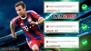Как исправить ошибки PES 2015: xinput1_3.dll, d3dx9_43.dll и 0xc000007b